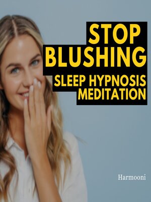 cover image of Stop Blushing Sleep Hypnosis Meditation